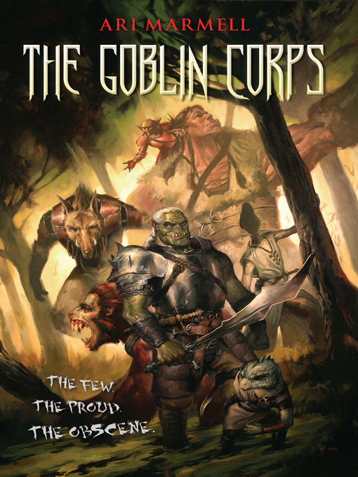 Title details for The Goblin Corps by Ari Marmell - Wait list